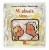 MI ABUELA TIENE...