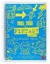 Tú, qué Pintas?