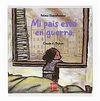 MI PAÍS ESTÁ EN GUERRA
