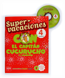 SUPERVACACIONES 4 PRIMARIA CON EL CAPITÁN CUCURUCHO (Y COMPAÑÍA)