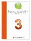 Hola, ¿Qué Tal? el Curso de Español 3
