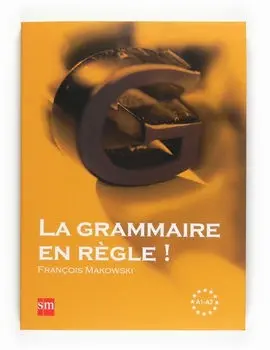 La Grammaire en Règle! A1-A2