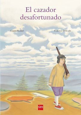 EL CAZADOR DESAFORTUNADO