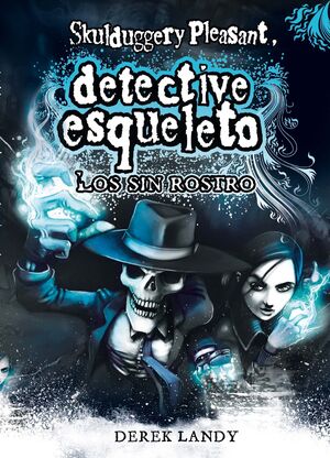 DETECTIVE ESQUELETO LLL. LOS SIN ROSTRO