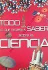 TODO LO QUE NECESITAS SABER SOBRE LA CIENCIA
