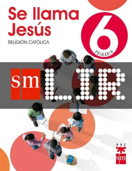 Se Llama Jesús, Religión Católica, 6 Educación Primaria