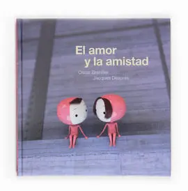 El Amor y la Amistad