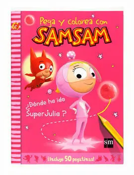 Pega y Colorea con Samsam. ¿Dónde Ha Ido Superjulia?