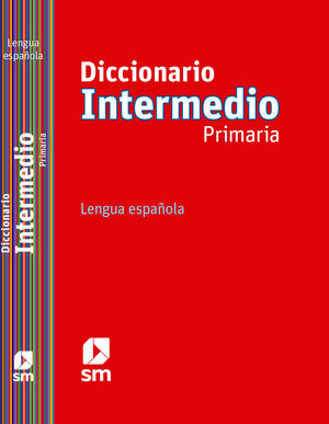 DICCIONARIO INTERMEDIO PRIMARIA