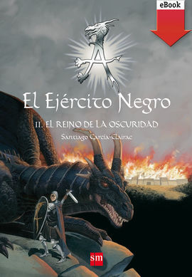 EL EJÉRCITO NEGRO II. EL REINO DE LA OSCURIDAD