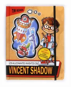 Los Alucinantes Inventos de Vicent Shadow