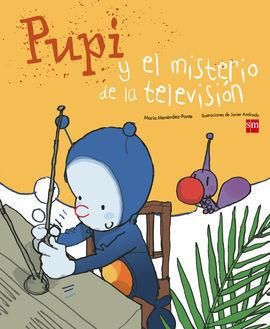 PUPI Y EL MISTERIO DE LA TELEVISION
