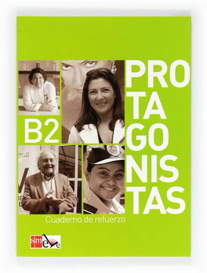 PROTAGONISTAS B2. CUADERNO DE REFUERZO [INTERNACIONAL]