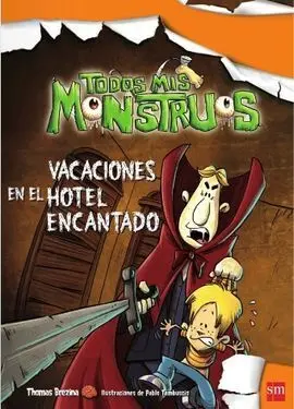 Vacaciones en el Hotel Encantado