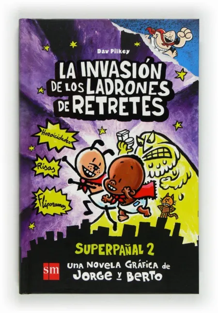 Capitan Calzoncillos, las Aventuras de los Ladrones de Retretes