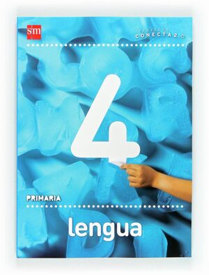 CONECTA 2.0, LENGUA, 4 EDUCACIÓN PRIMARIA. LIBRO DEL PROFESOR