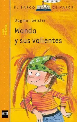 Wanda y Sus Valientes