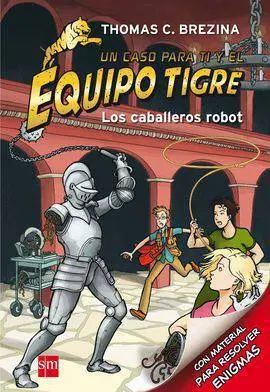 Los Caballeros Robot. Equipo Tigre