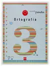 Ortografía, 1 Educación Primaria. Cuaderno 3 (Pauta)