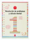 Resolución de Problemas y Cálculo Mental, 1 Educación Primaria. Cuaderno 1