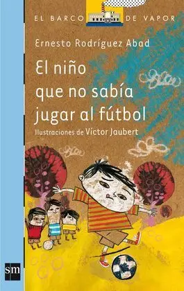 El Niño que no Sabia Jugar Al Fútbol