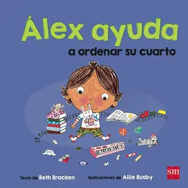 Ala. 4 Alex Ayuda a Ordenar Su Cuarto