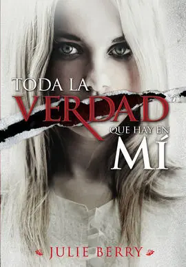 Toda la Verdad que Hay en mí