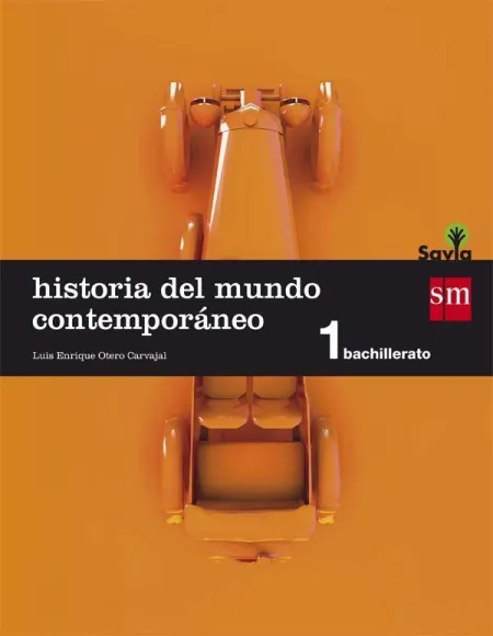 Historia del Mundo Contemporáneo. 1 Bachillerato. Savia