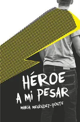 Héroe a mi Pesar