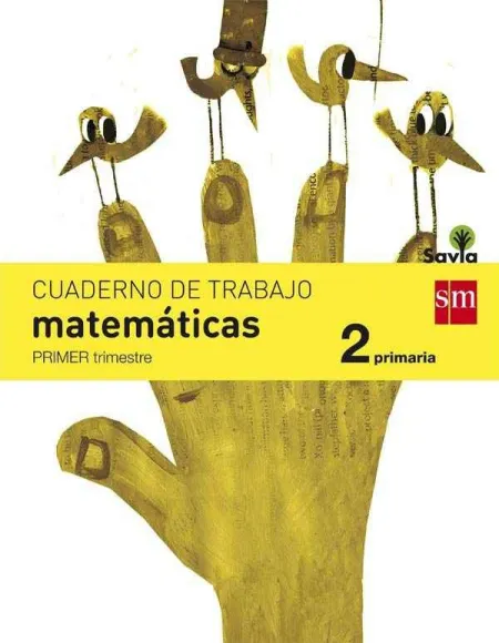 Cuaderno de Matematicas. 2 Primaria, 1 Trimestre. Savia