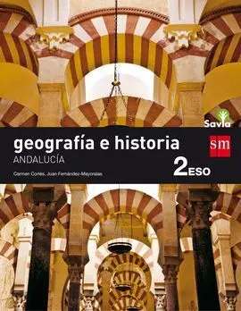 Geografía e Historia. 2 eso. Savia. Andalucía