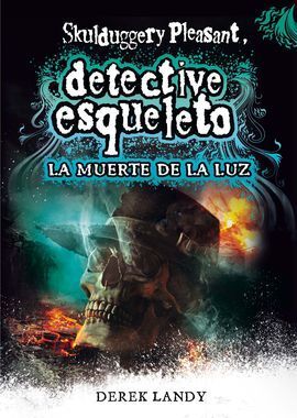 DETECTIVE ESQUELETO: LA MUERTE DE LA LUZ 9