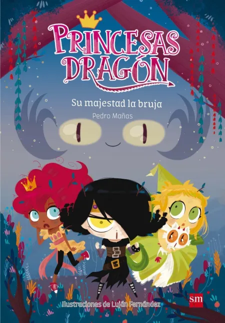 Princesas Dragon 3. Su Majestad la Bruja