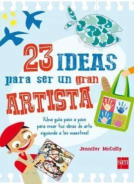 23 Ideas para Ser un Gran Artista