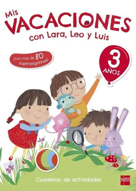 3 Años Mis Vacaciones con Lara,Leo y 17