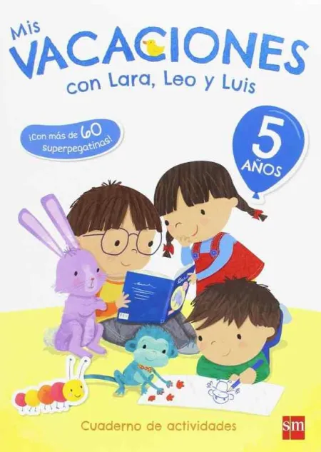Mis Vacaciones con Lara, Leo y Luis. 5 Años