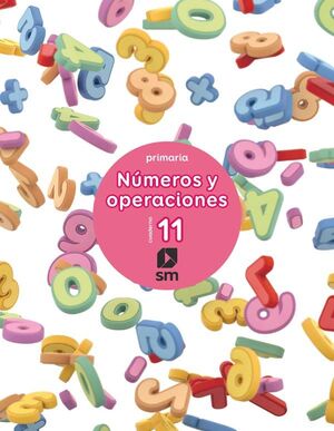 CUADERNO 5ª PRIM .NUMEROS Y OPERACIONES 11 17