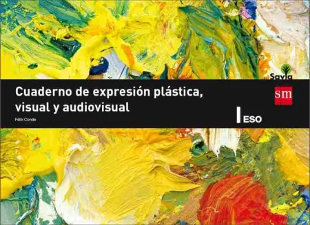 Cuaderno de Expresión Plástica, Visual y Audiovisual. 1 eso. Savia