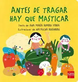 Antes de Tragar Hay que Masticar