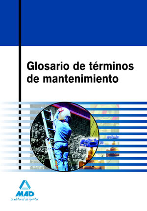 GLOSARIO DE TÉRMINOS DE MANTENIMIENTO 2008