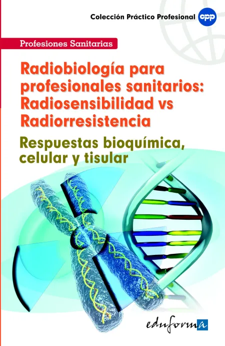 Radiobiologia para Profesionales Sanitarios :Radiosensibilidad Vs Radioresistemc
