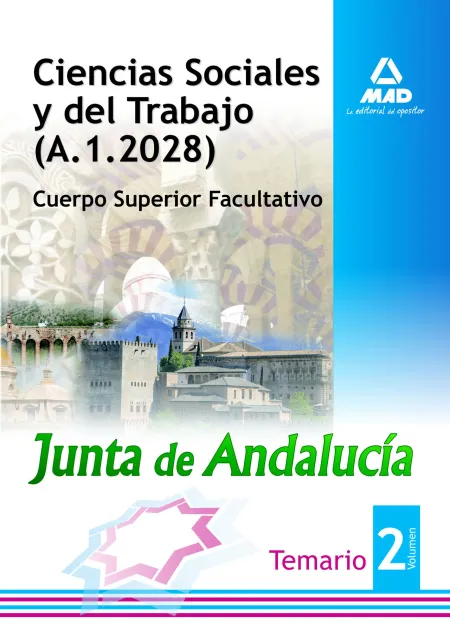 Cuerpo Superior Facultativo, Ciencias Sociales y del Trabajo de la Junta de Andalucía Vol. Ii