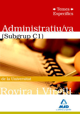 ADMINISTRATIU-VA, SUBGRUP C1, UNIVERSITAT ROVIRA I VIRGILI. TEMES ESPECIFICS