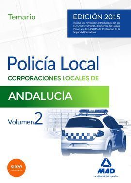 TEMARIO 2 POLICIA LOCAL DE CORPORACIONES LOCALES DE ANDALUCIA 2015