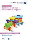Educación Infantil. Habilidades Sociales y Dinamización de Grupos.