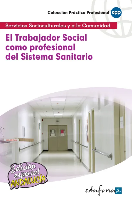 El Trabajador Social Como Profesional del Sistema Sanitario