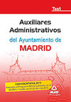 AUXILIARES ADMINISTRATIVOS DEL AYUNTAMIENTO DE MADRID. TEST
