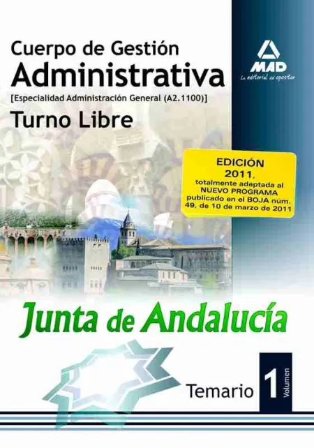 Temario Vol. 1. Cuerpo de Gestión Administrativa 2011 (A2. 1100) Turno Libre