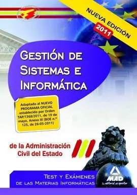 Test y Exámenes de las Materias Informáticas Gestión de Sistemas e Informática de la Administración
