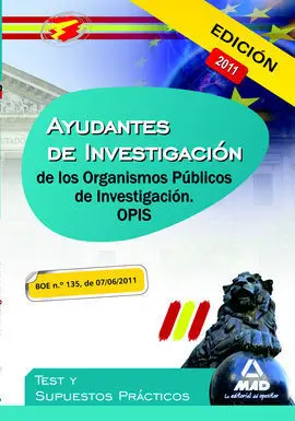 Ayudantes de Investigación, Organismos Públicos de Investigación. Test y Supuestos Prácticos
